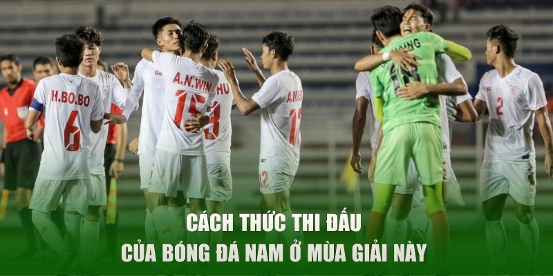 Cách thức thi đấu của bóng đá nam ở mùa giải này